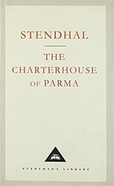 The Charterhouse Of Parma - Everyman's Library CLASSICS