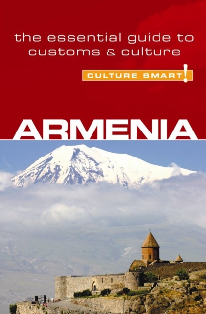 Armenia - Culture Smart! - The Essential Guide to Customs & Culture