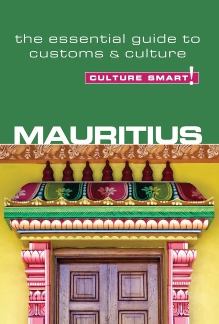 Mauritius - Culture Smart! - The Essential Guide to Customs & Culture