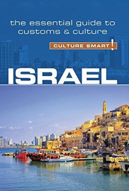 Israel - Culture Smart! - The Essential Guide to Customs & Culture