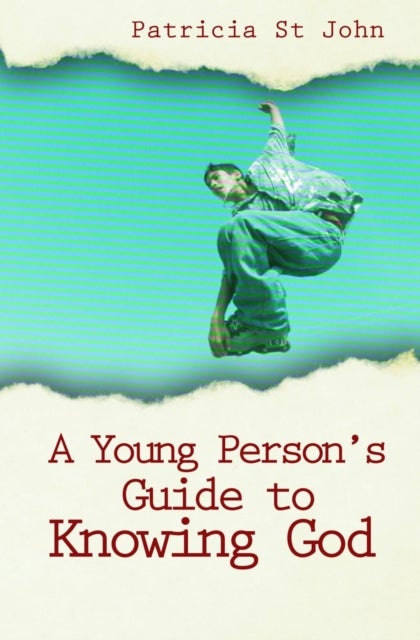 A Young Person¿s Guide to Knowing God