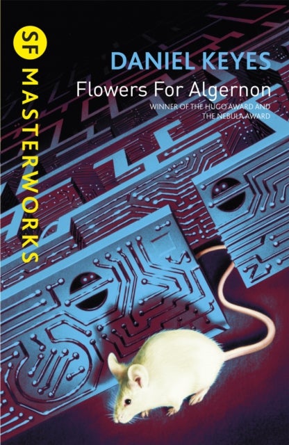 Flowers For Algernon - The must-read literary science fiction masterpiece