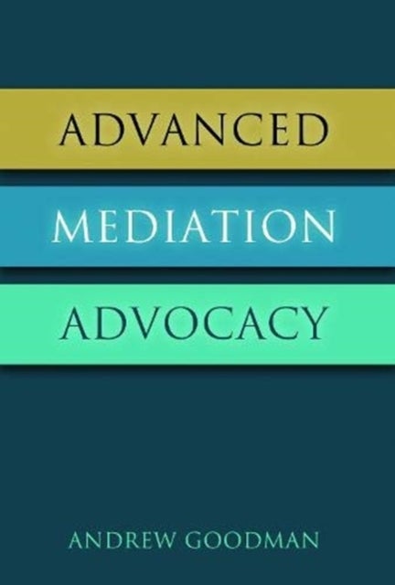 Advanced Mediation Advocacy