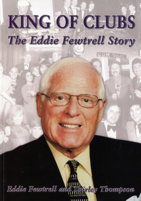King of Clubs - The Eddie Fewtrell Story