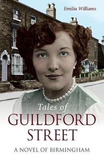 Tales of Guildford Street - A Novel of Birmingham