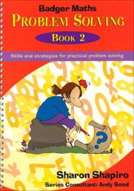 Badger Maths Problem Solving - Skills and Strategies for Practical Problem Solving
