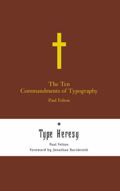 The Ten Commandments of Typography - Type Heresy: Breaking the Ten Commandments of Typography