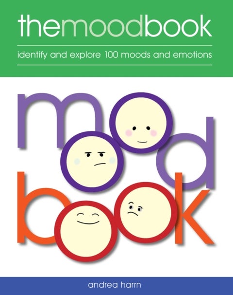 The Mood Book - Identify and explore 100 moods and emotions