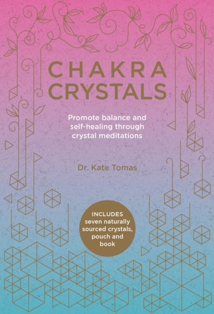 Chakra Crystals - Promote balance and self-healing through crystal meditations