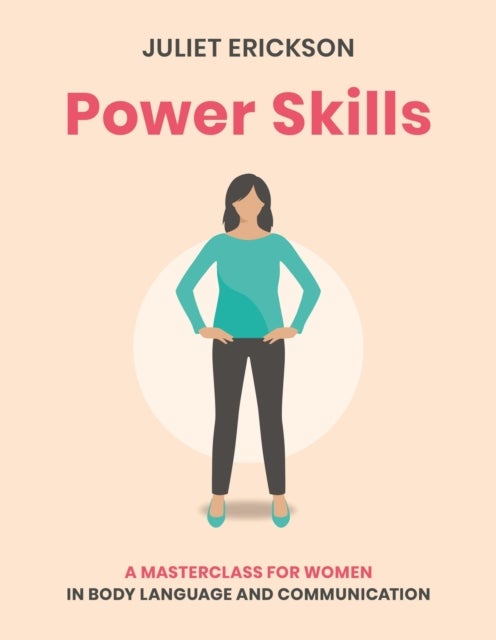 Power Skills - A masterclass for women in body language and communication