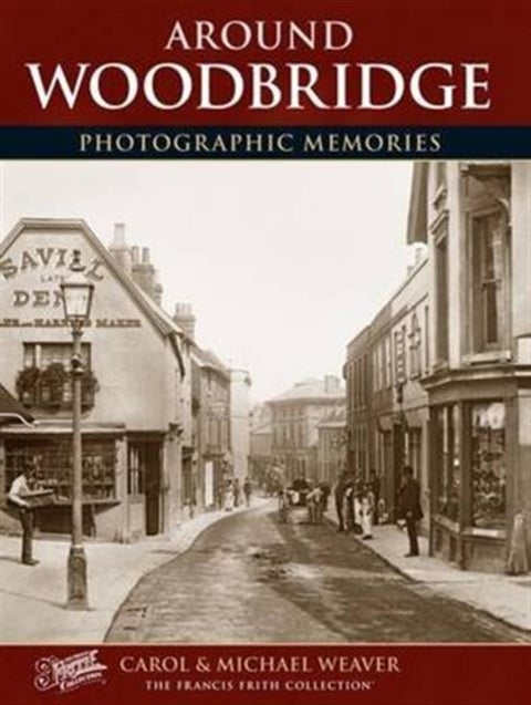 Woodbridge - Photographic Memories