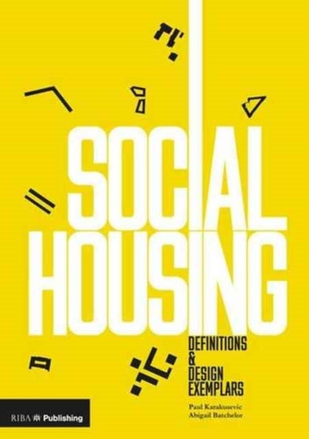 Social Housing - Definitions and Design Exemplars