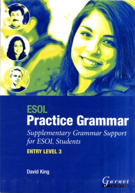 ESOL Practice Grammar - Entry Level 3 - Supplimentary Grammer Support for ESOL Students