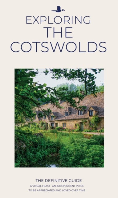 Exploring The Cotswolds - The Definitive Guide