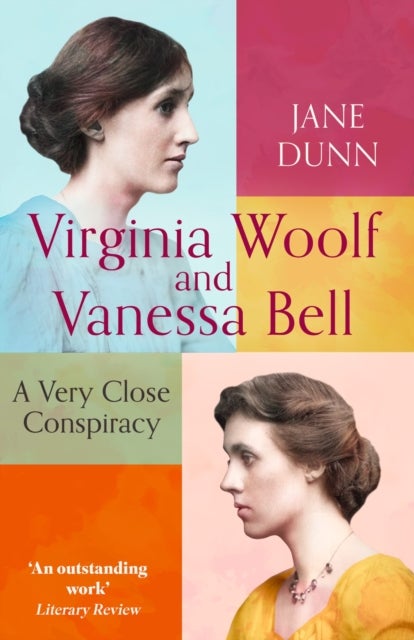 Virginia Woolf And Vanessa Bell - A Very Close Conspiracy