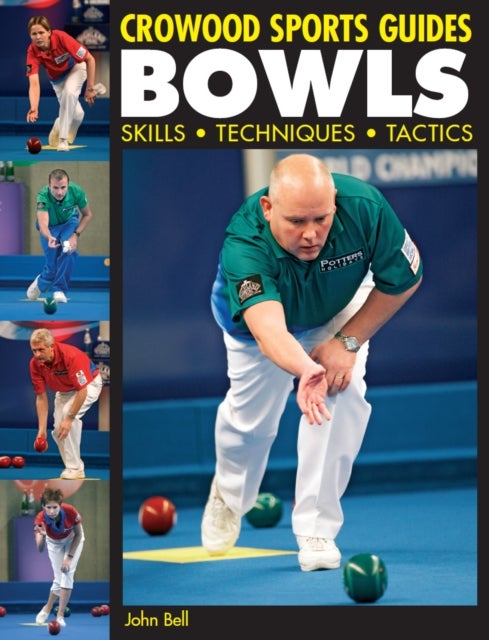 Bowls - Skills Techniques Tactics