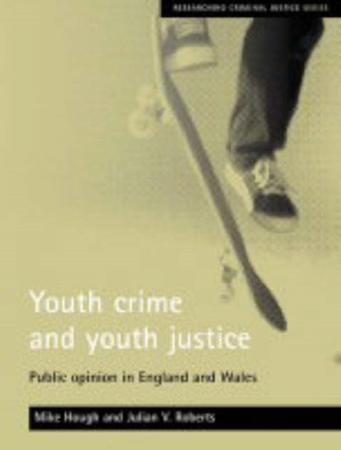 Youth crime and youth justice - Public opinion in England and Wales