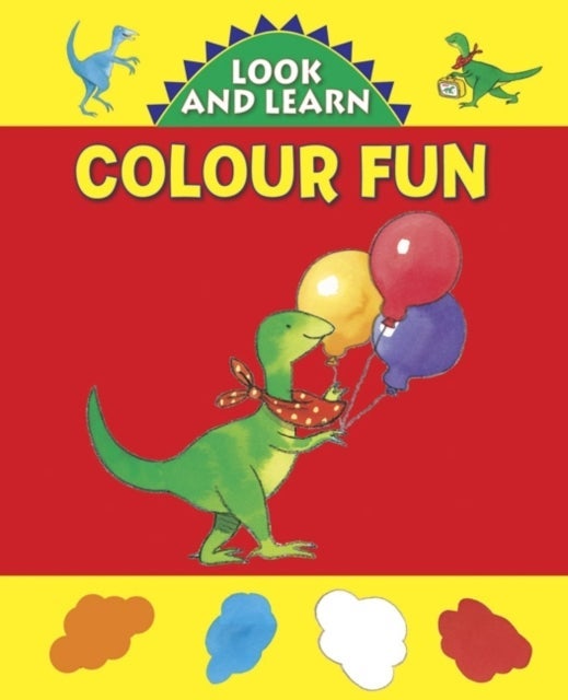 Look and Learn with Little Dino: Colour Fun