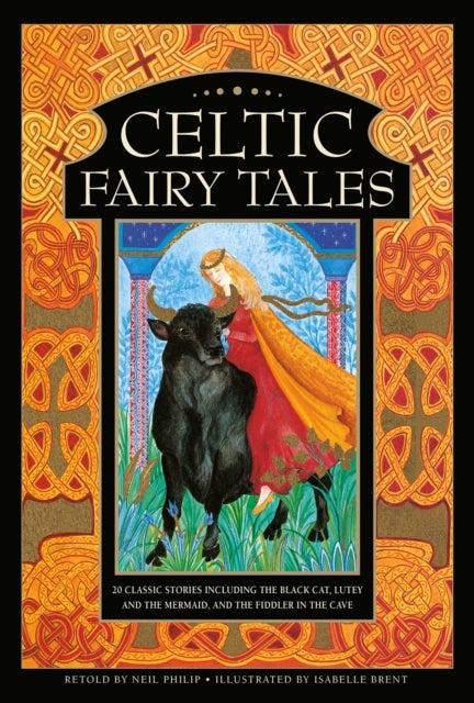 Celtic Fairy Tales - 20 classic stories including The Black Cat, Lutey and the Mermaid, and The Fiddler in the Cave