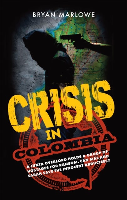 Crisis in Colombia - A Junta Overlord Holds a Group of Hostages for Ransom. Can Mac and Sarah Save the Innocent Abductees?