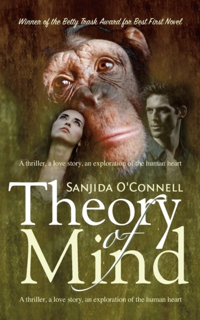 Theory of Mind - A Thriller, a Love Story, an Exploration of the Human Heart
