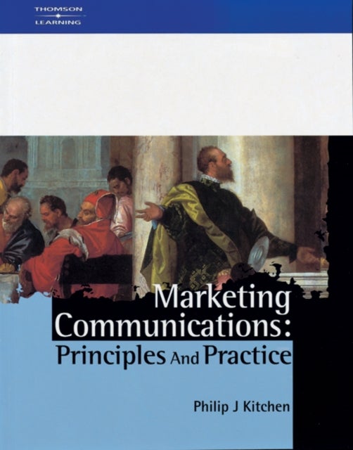 Marketing Communications - Principles and Practice