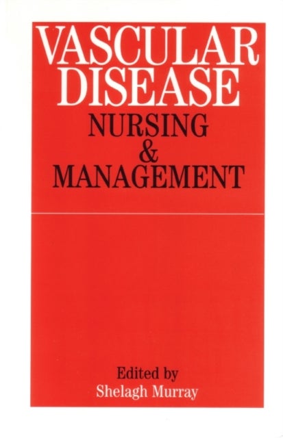 Vascular Disease - Nursing and Management