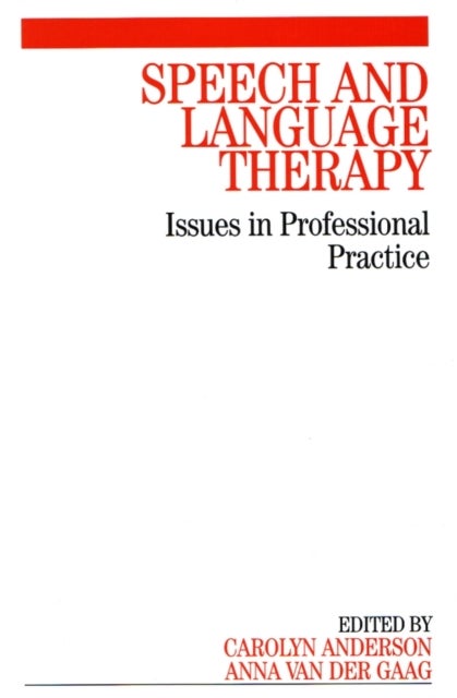 Speech and Language Therapy - Issues in Professional Practice