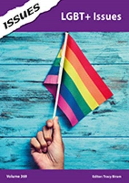 LGBT+ Issues - Issues: PSHE & RSE Resources For Key Stage 3 & 4