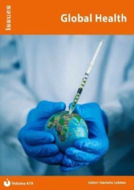 Global Health - Issues: PSHE & RSE Resources For Key Stage 3 & 4