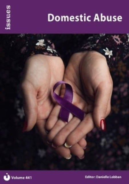 Domestic Abuse - Issues: PSHE & RSE Resources For Key Stage 3 & 4