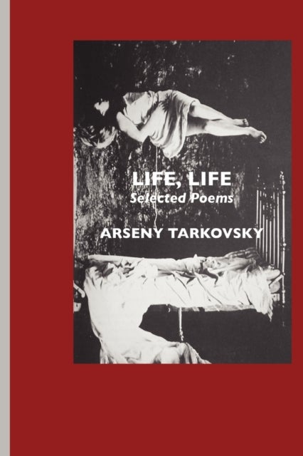 Life, Life - Selected Poems
