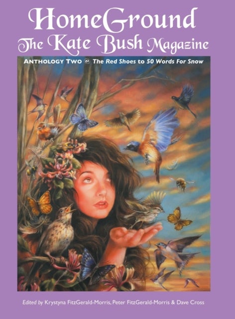 Homeground - The Kate Bush Magazine: Anthology Two: 'The Red Shoes' to '50 Words for Snow'