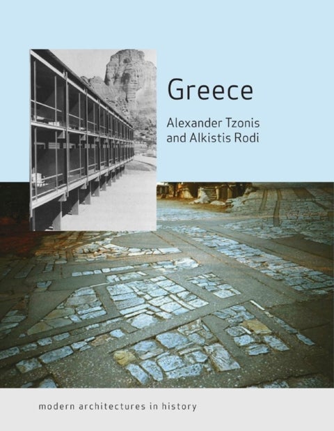 Greece - Modern Architectures in History
