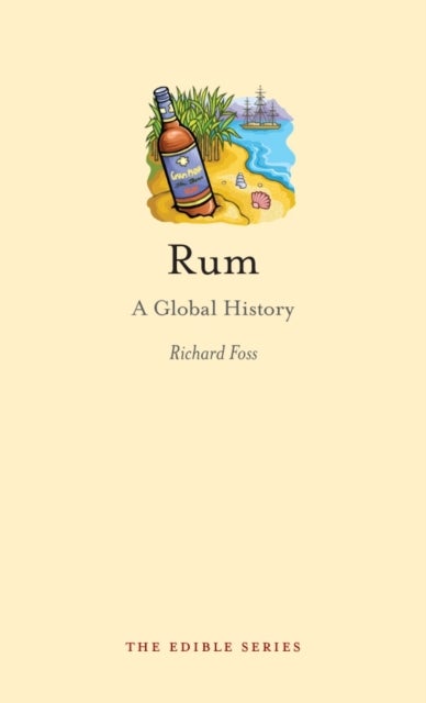 Rum - A Global History