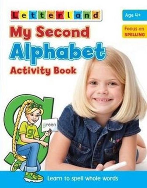 My Second Alphabet Activity Book - Learn to Spell Whole Words