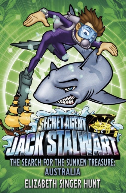 Jack Stalwart: The Search for the Sunken Treasure - Australia: Book 2