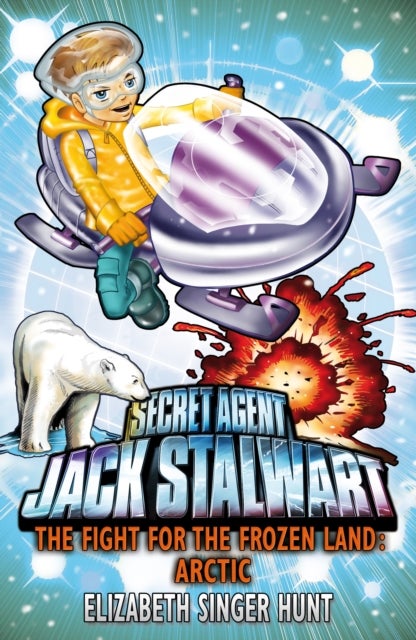 Jack Stalwart: The Fight for the Frozen Land - Arctic: Book 12