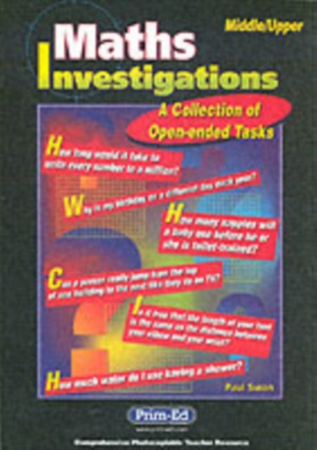 Maths Investigations - A Collection of Open-ended Tasks