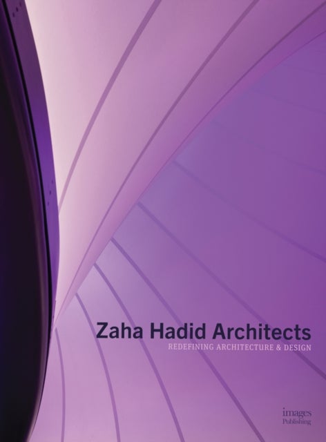 Zaha Hadid Architects - Redefining Architecture and Design