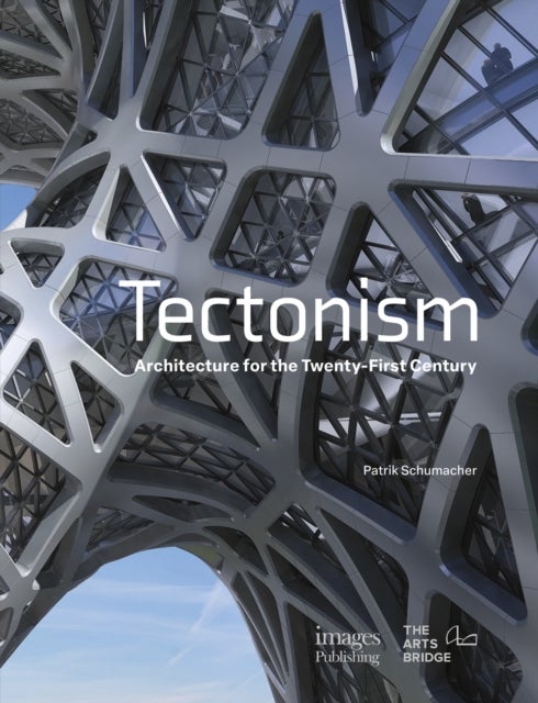 Tectonism - Architecture for the 21st Century