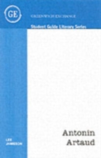 Student Guide to Antonin Artaud - From Theory to Practice