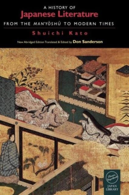 A History of Japanese Literature - From the Manyoshu to Modern Times