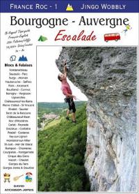France Roc 1 - Bourgogne - Auvergne - Bilingual top guide - French/English