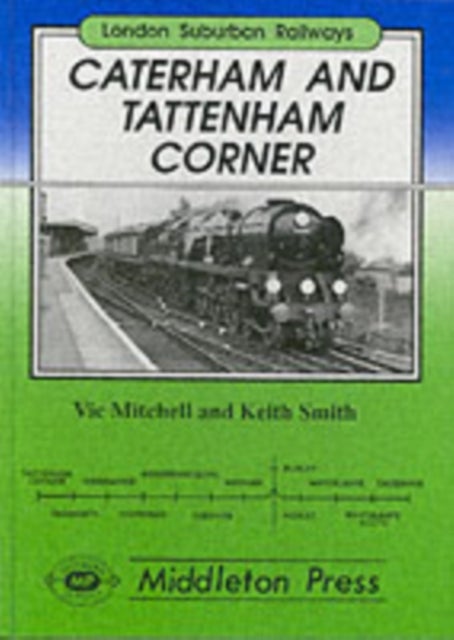 Caterham and Tatterham Corner - Two Branches from Purley