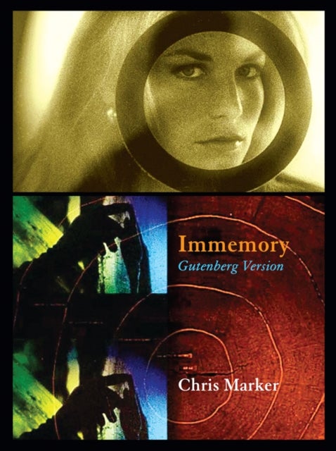 Chris Marker: Immemory - Gutenberg Version