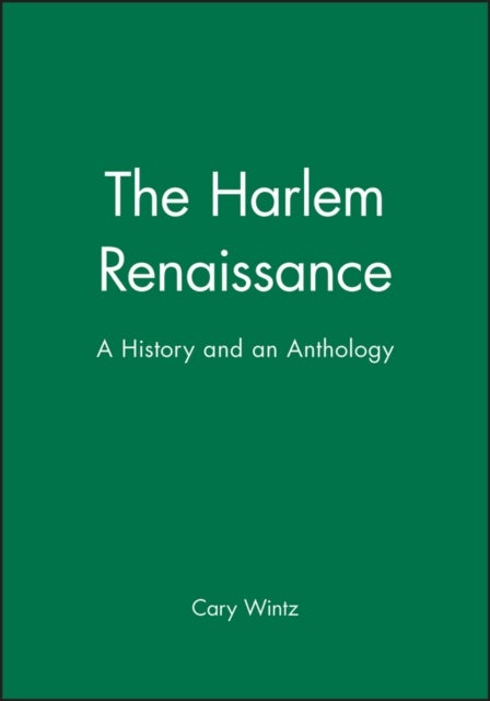 The Harlem Renaissance - A History and an Anthology