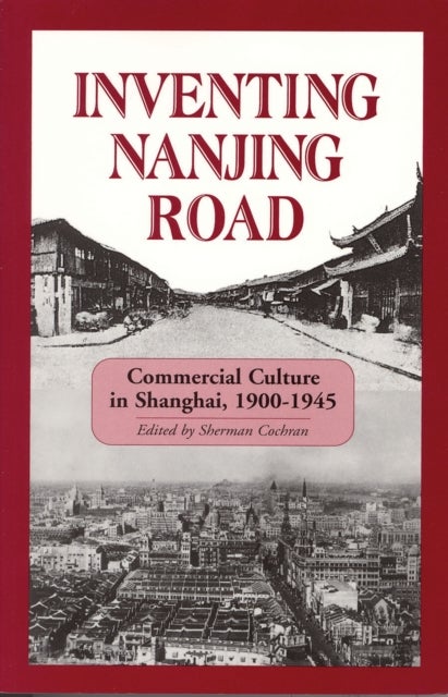 Inventing Nanjing Road