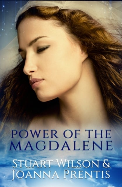 Power of Magdalene - The Hidden Story of the Women Disciples