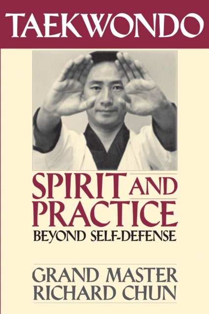 Taekwondo Spirit and Practice - Beyond Self-Defense
